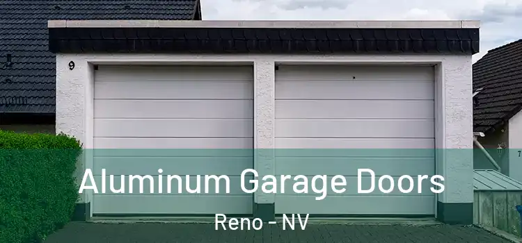  Aluminum Garage Doors Reno - NV