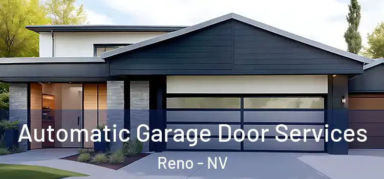  Automatic Garage Door Services Reno - NV