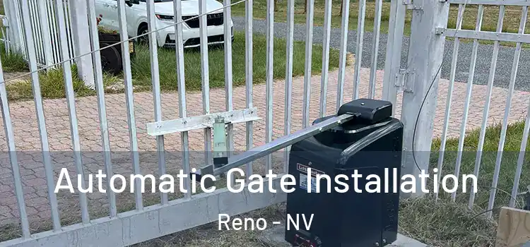 Automatic Gate Installation Reno - NV