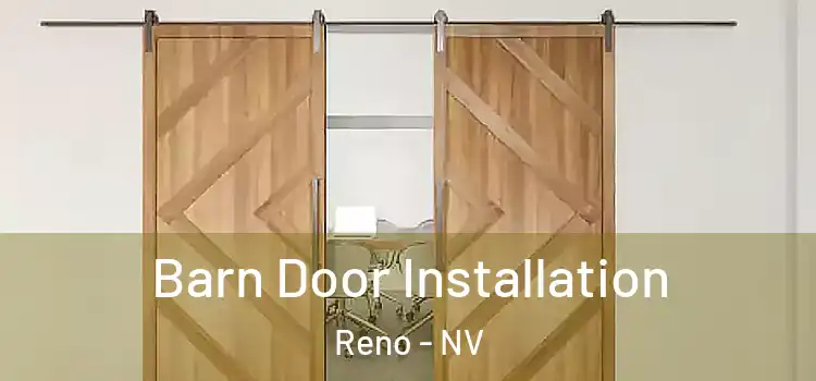 Barn Door Installation Reno - NV