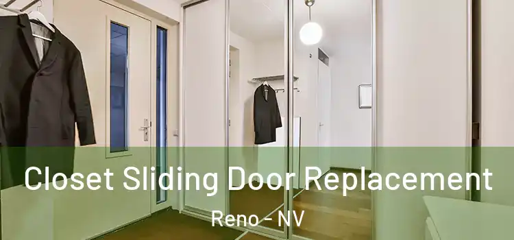 Closet Sliding Door Replacement Reno - NV