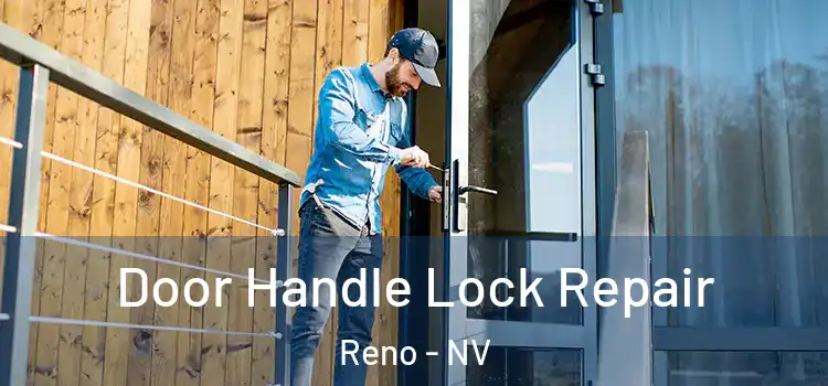 Door Handle Lock Repair Reno - NV