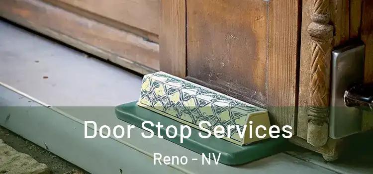 Door Stop Services Reno - NV