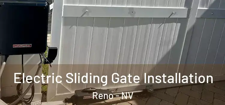 Electric Sliding Gate Installation Reno - NV
