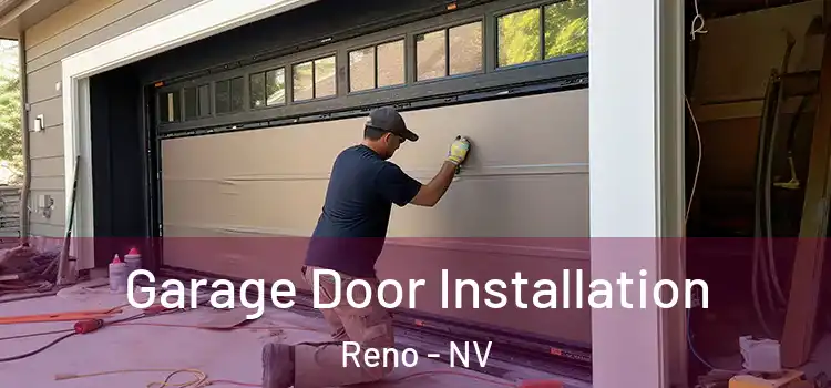  Garage Door Installation Reno - NV