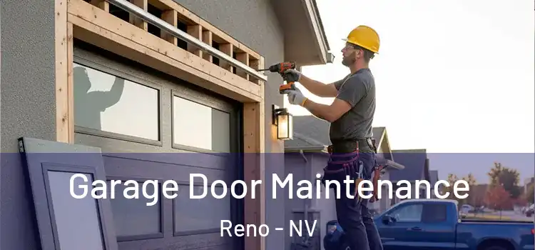 Garage Door Maintenance Reno - NV