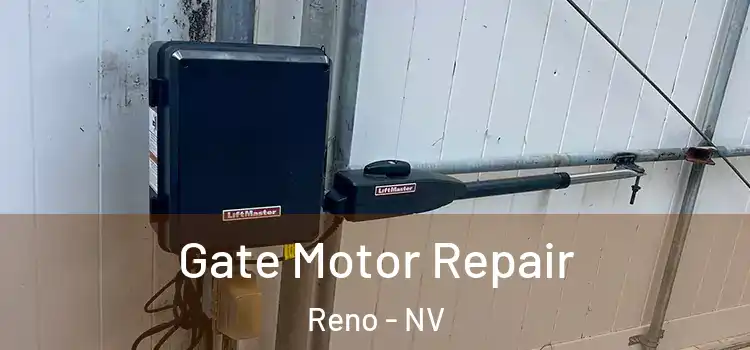 Gate Motor Repair Reno - NV