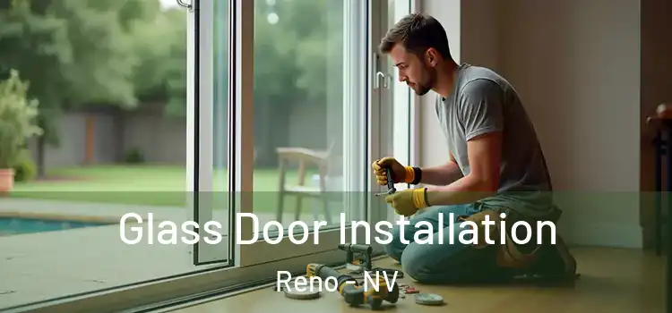 Glass Door Installation Reno - NV