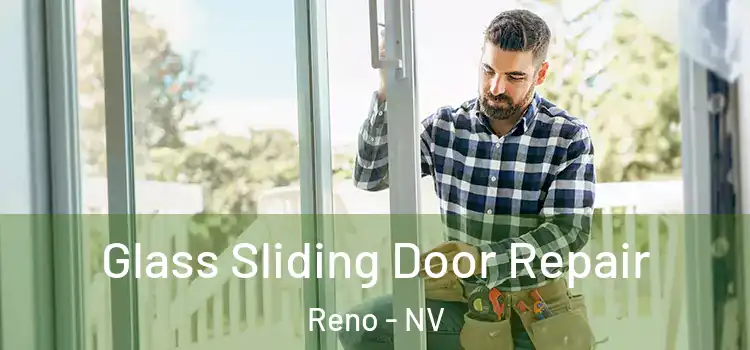 Glass Sliding Door Repair Reno - NV