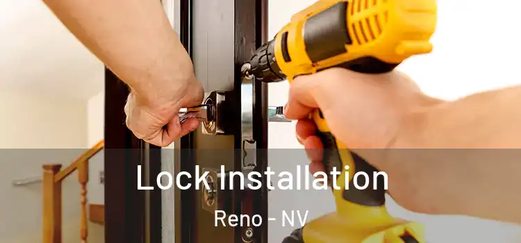 Lock Installation Reno - NV