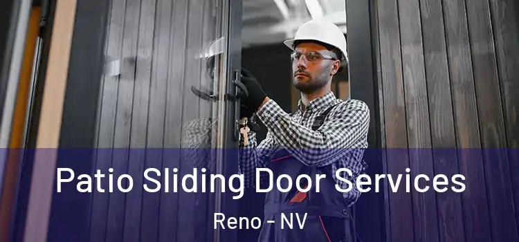 Patio Sliding Door Services Reno - NV