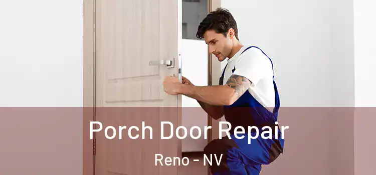  Porch Door Repair Reno - NV