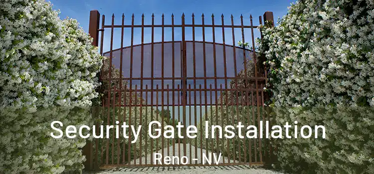 Security Gate Installation Reno - NV