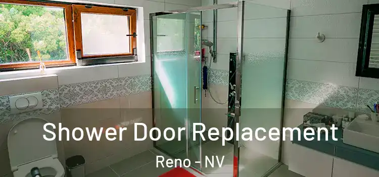  Shower Door Replacement Reno - NV