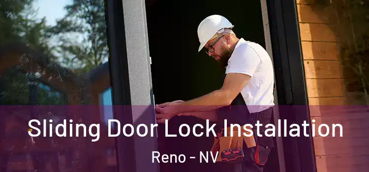 Sliding Door Lock Installation Reno - NV